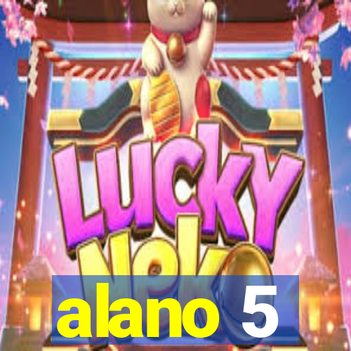 alano 5